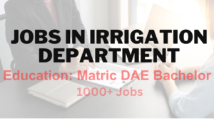 Irrigation Department Jobs Latest Advertisement 2023